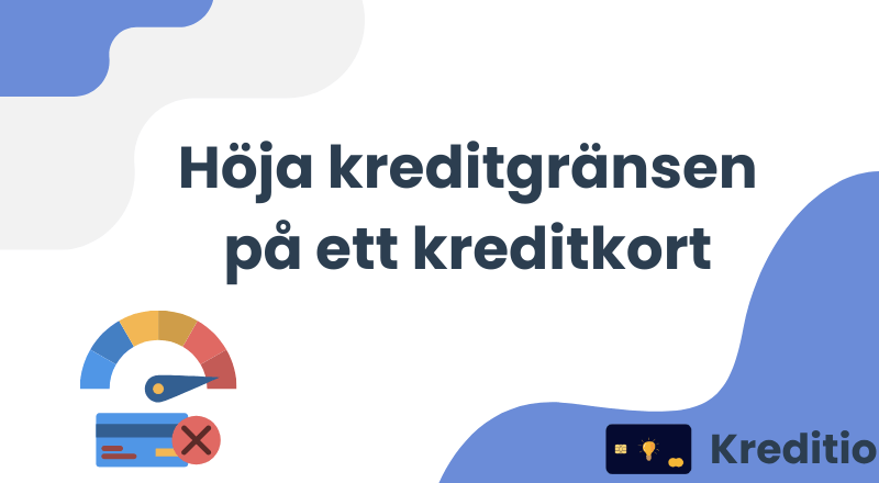 Höja kreditgränsen på kreditkrot