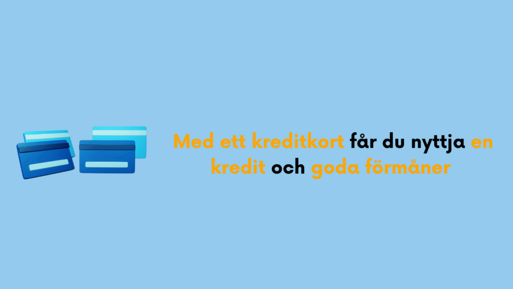Det bästa kreditkortet ger dig bra förmåner