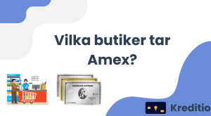 Vilka butiker tar Amex?