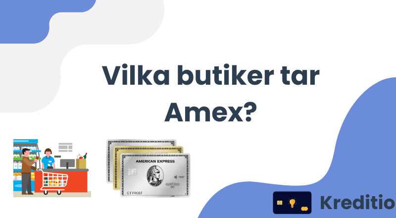 Vilka ställen tar Amex?