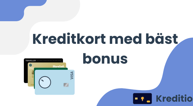 Kreditkort med bäst bonus