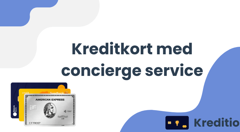 Kreditkort med concierge service