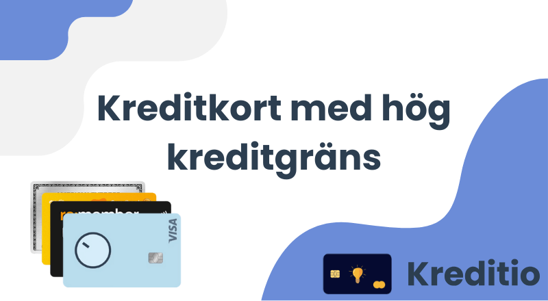 Kreditkort med hög kreditgräns