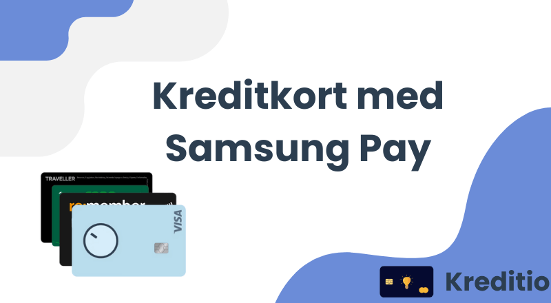 Kreditkort med Samsung Pay