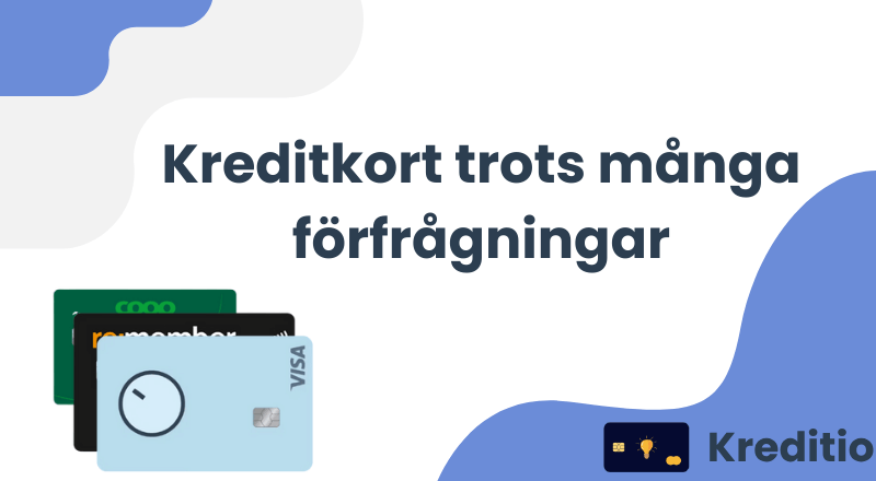 Kreditkort trots många förfrågningar