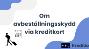 Vad är avbeställningsskydd via kreditkort?