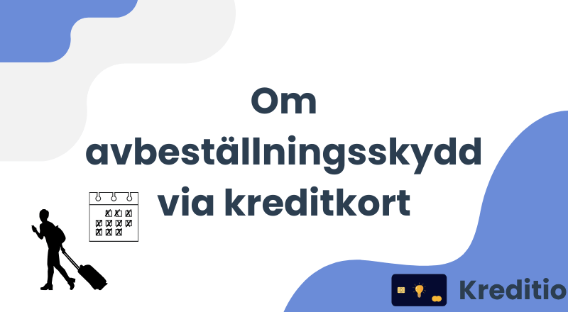 Om avbeställningsskydd via kreditkort