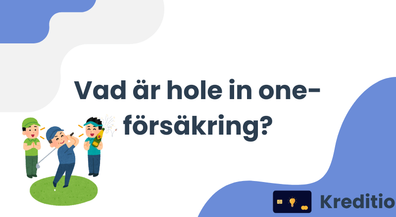 Vad är hole in one-försäkring?