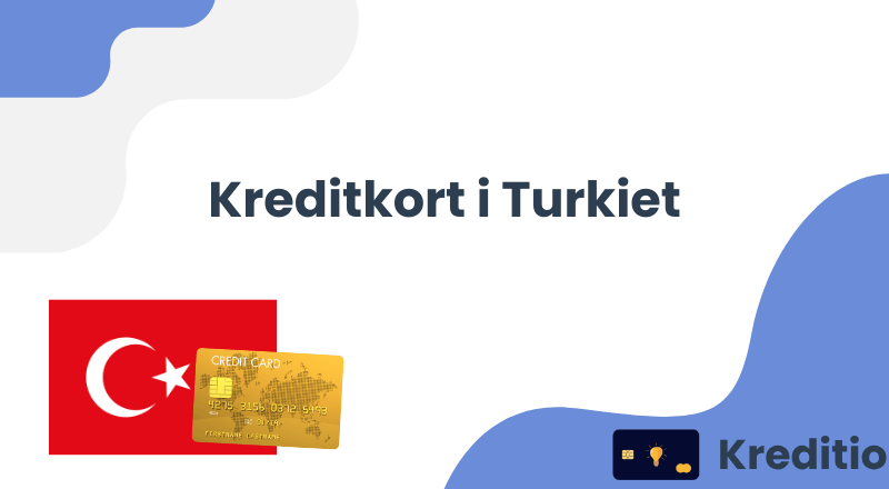 Kreditkort i Turkiet