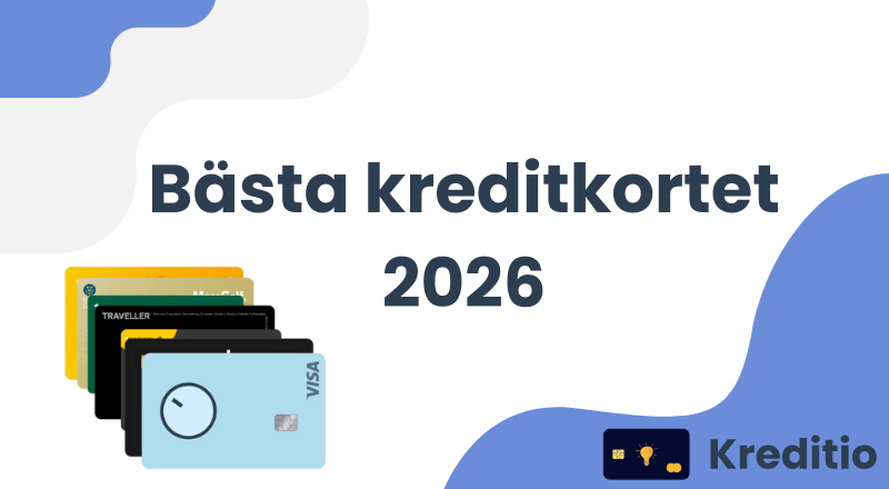 Bästa kreditkortet 2026